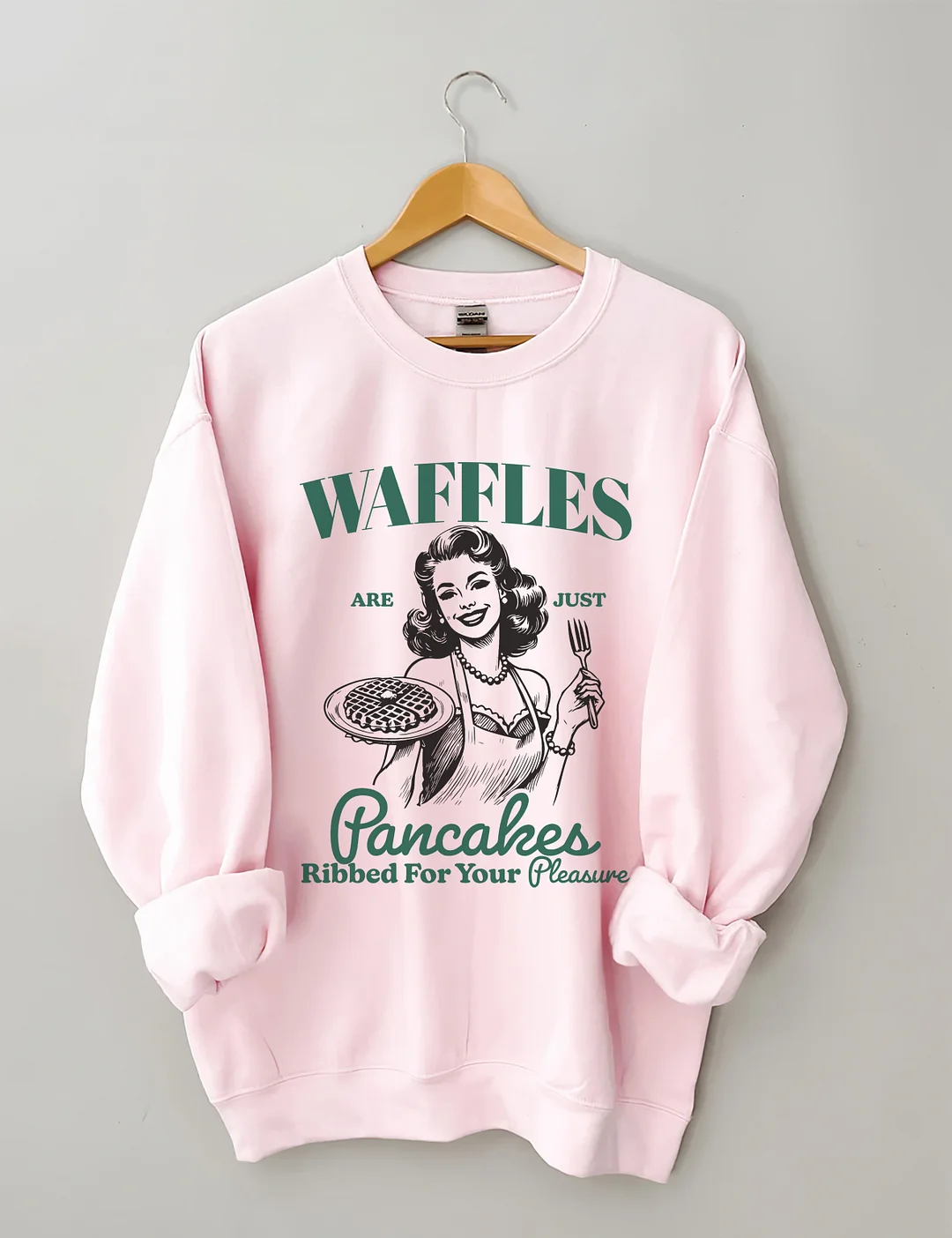 Waffles Are Just Pancakes Ribbed for Your Pleasure Sweatshirt