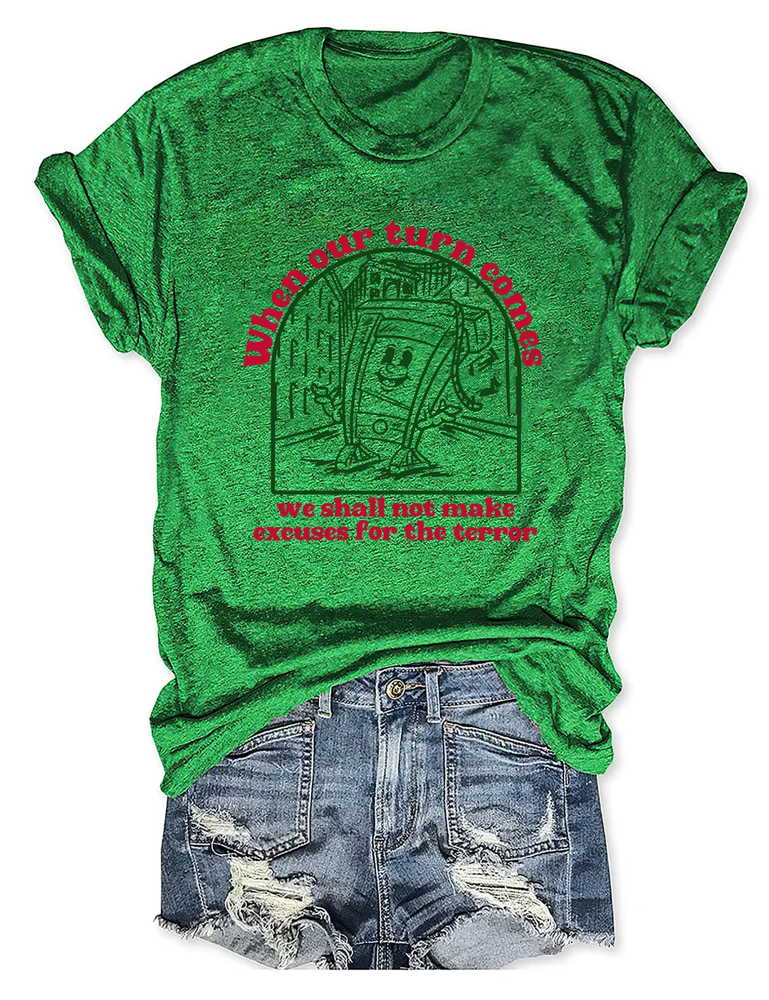 When Our Turn Comes T-shirt