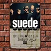 Suede - Vintage Metal Signs - 20*30cm/30*40cm - Music