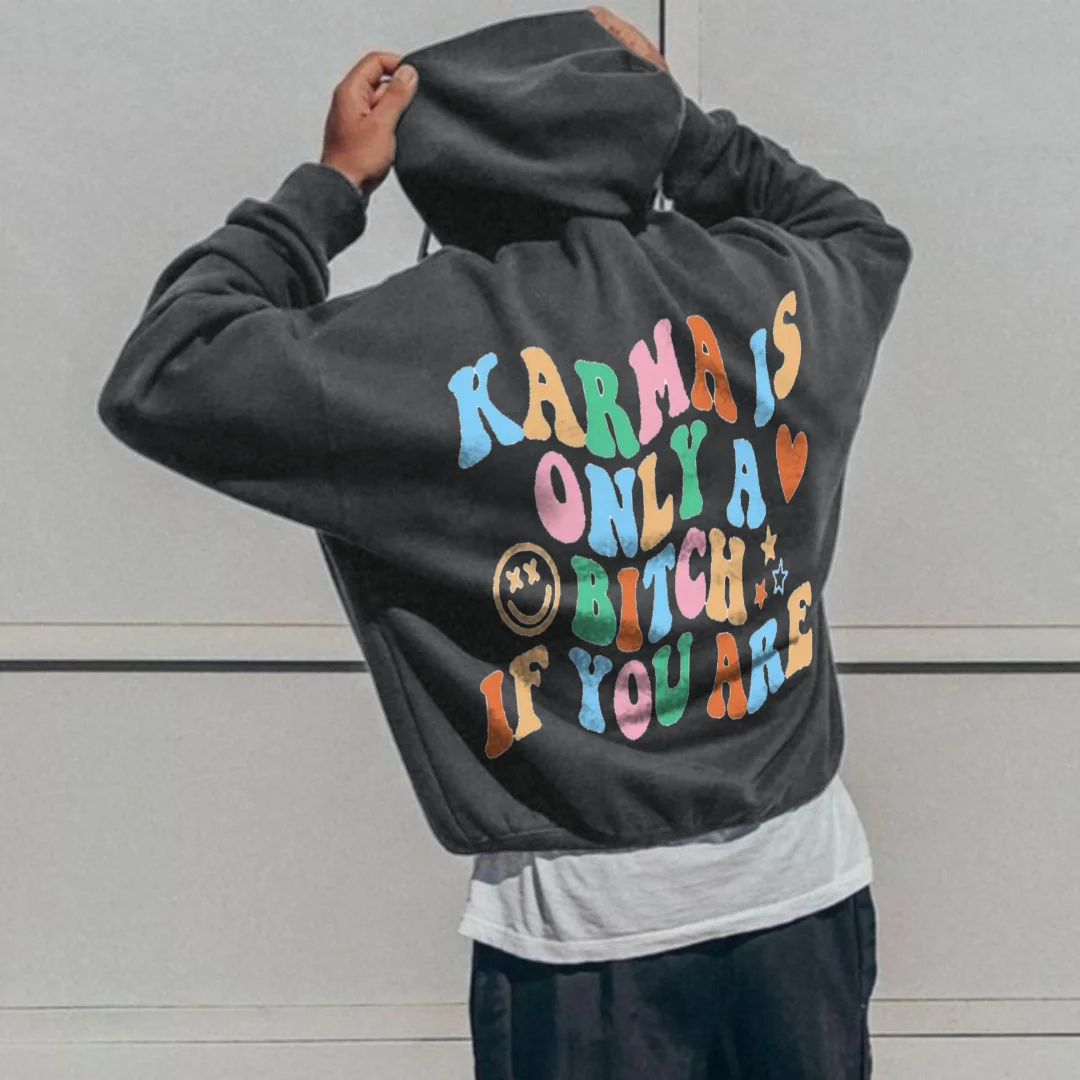Karma Is Only A Bitch If You Are, Men's Hoodie.、、URBENIE
