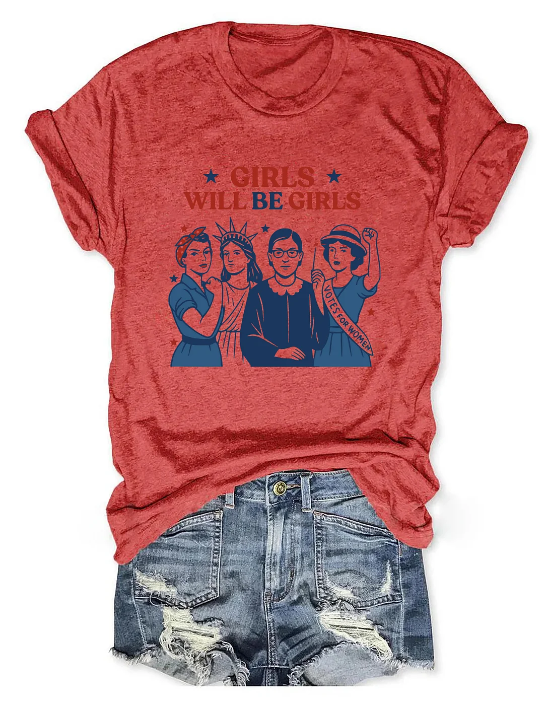 Girls Will be Girls T-shirt