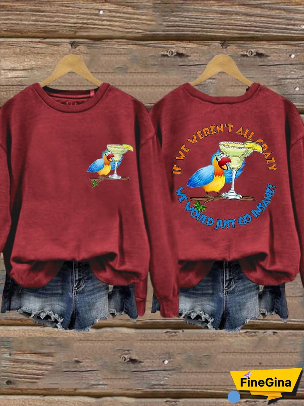 Women's If We Weren't All Crazy, We Would Just Go Insane Rip Jimmy Memorial Sweatshirt