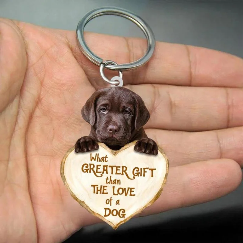 VigorDaily Labrador Retriever What Greater Gift Than The Love Of A Dog Acrylic Keychain GG036