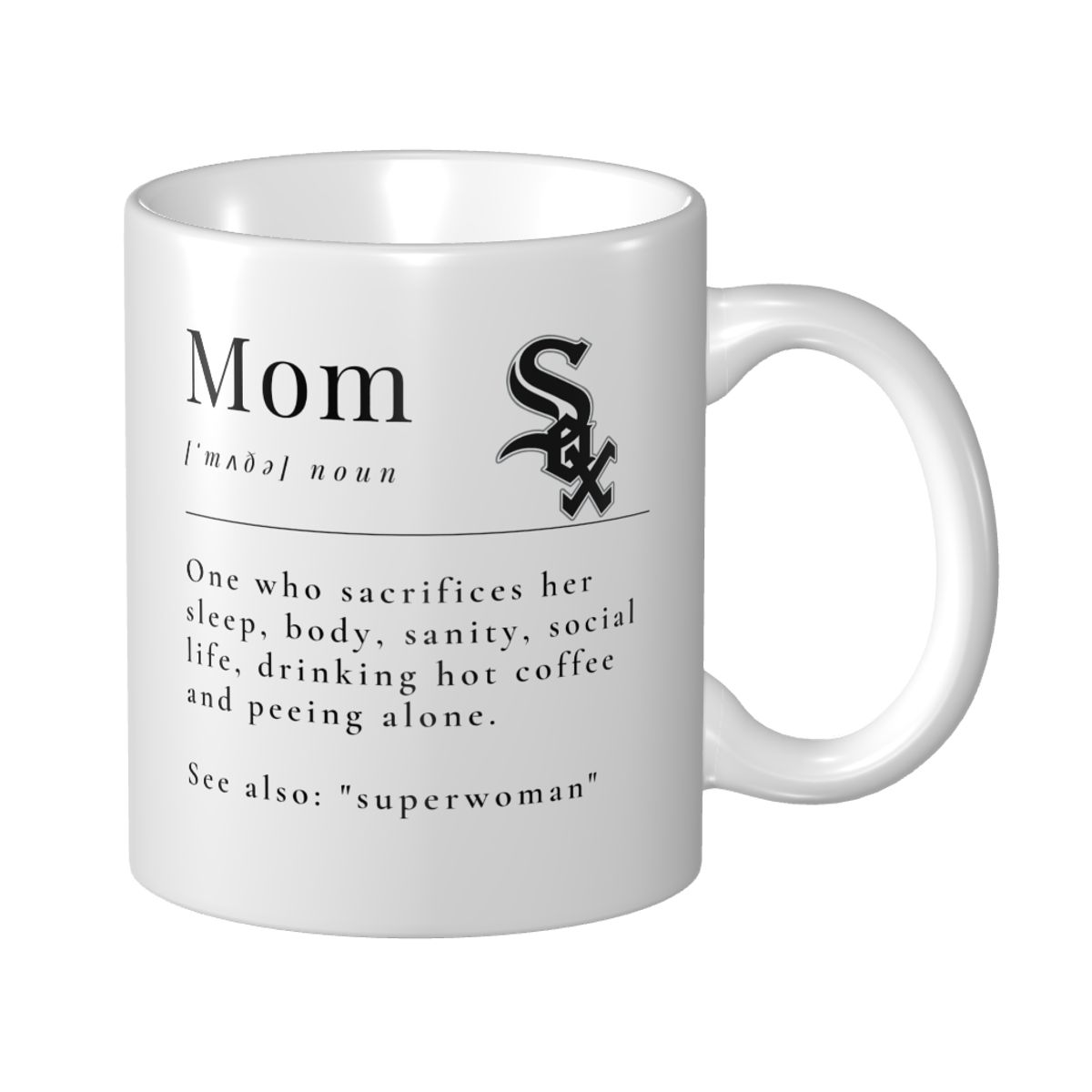 Chicago White Sox Mother's Day Dictionary Definition Funny Quote Mom Ceramic Mug