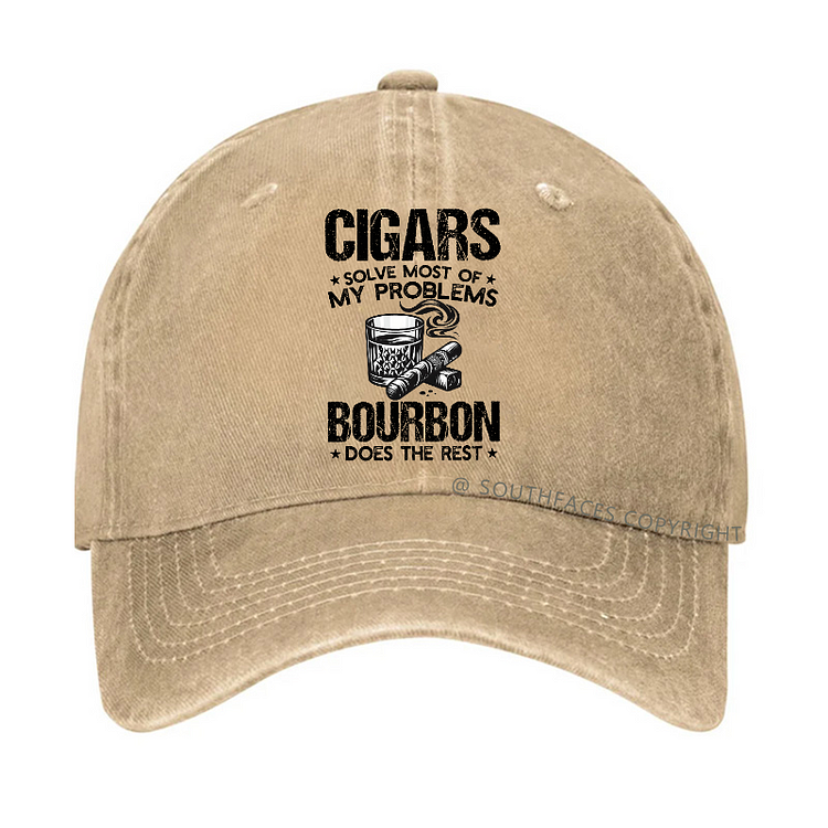 Cigars Solve Most Of My Problems Bourbon Does The Rest Hat