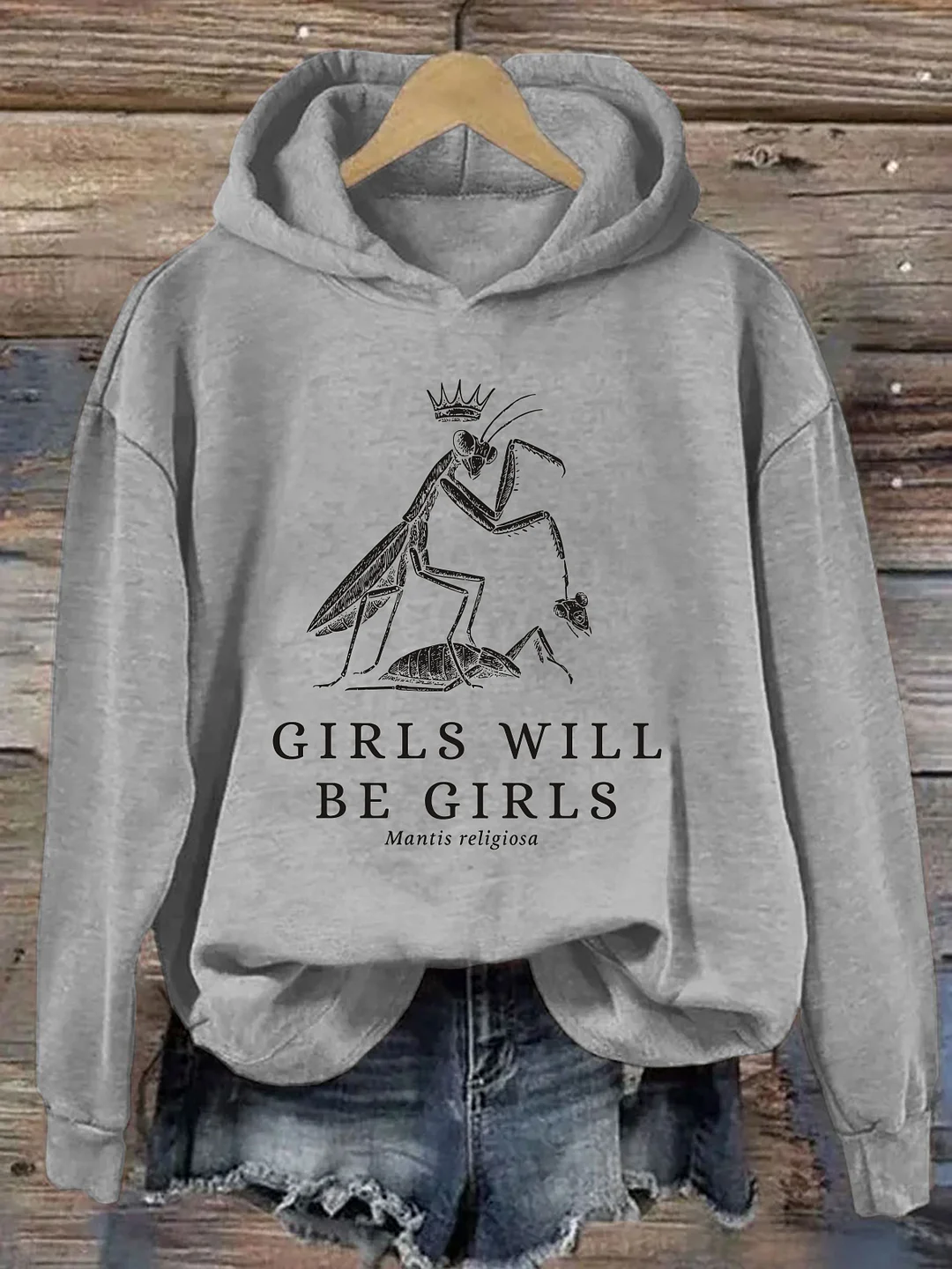 Girls Will Be Girls Funny Praying Mantis Hoodie