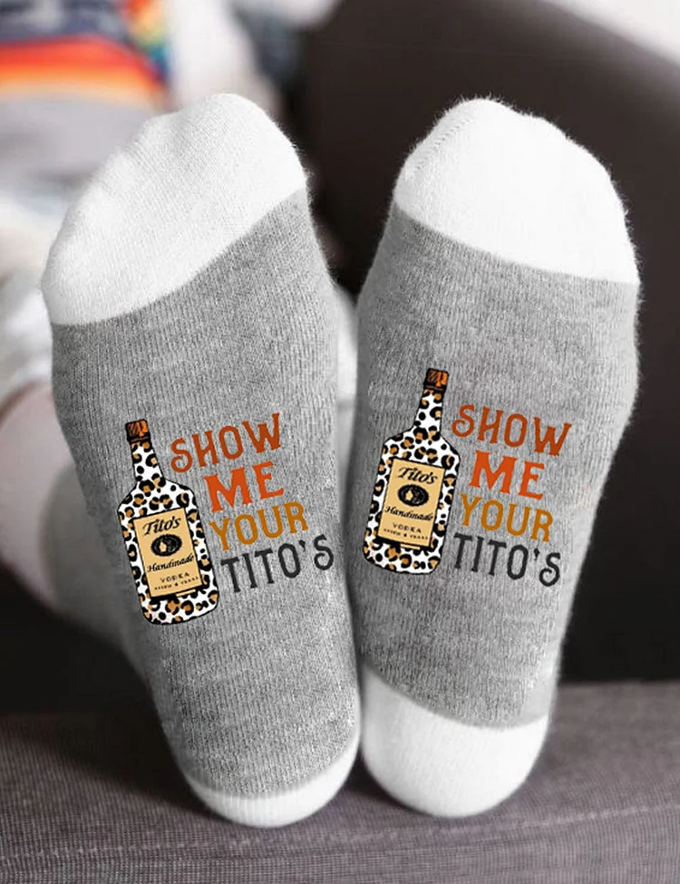 Show Me Your Tito's Socks