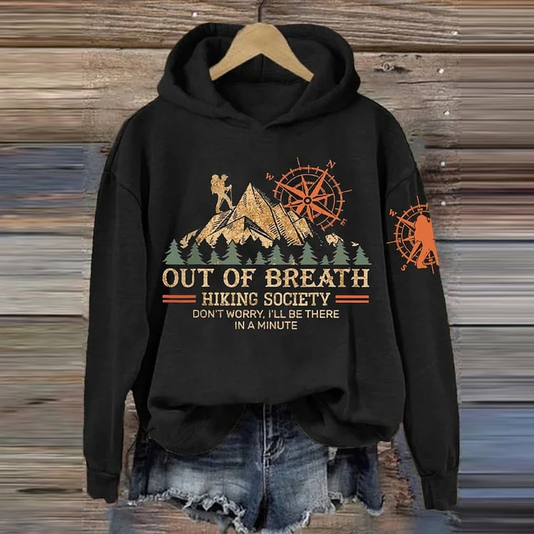 VChics Women's Out Of Breath Hiking Society Don't Worry I'll Be There Soon Printed Hoodie