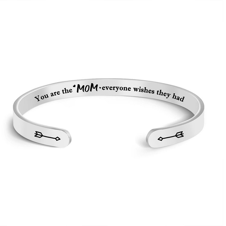 For Mom - You Are The Best Mom Everyone Wishes They Had Cuff Bracelet