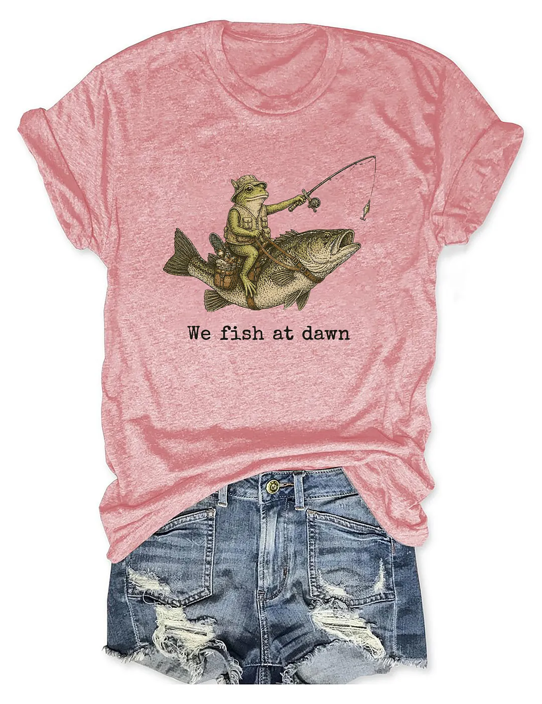 We Fish At Dawn T-shirt