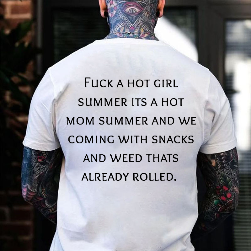 FUCK A HOT GIRL White Print T-Shirt