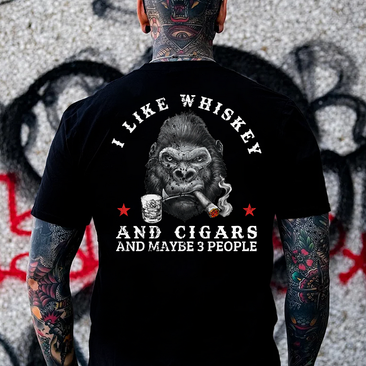 I Like Whiskey And Cigars And Maybe 3 People  T-shirt