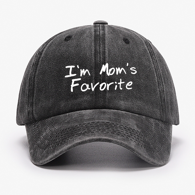 I'm Mom's Favorite Hat