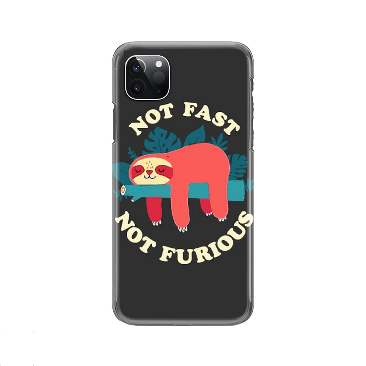 Not Fast Not Furious, Sloth iPhone Case