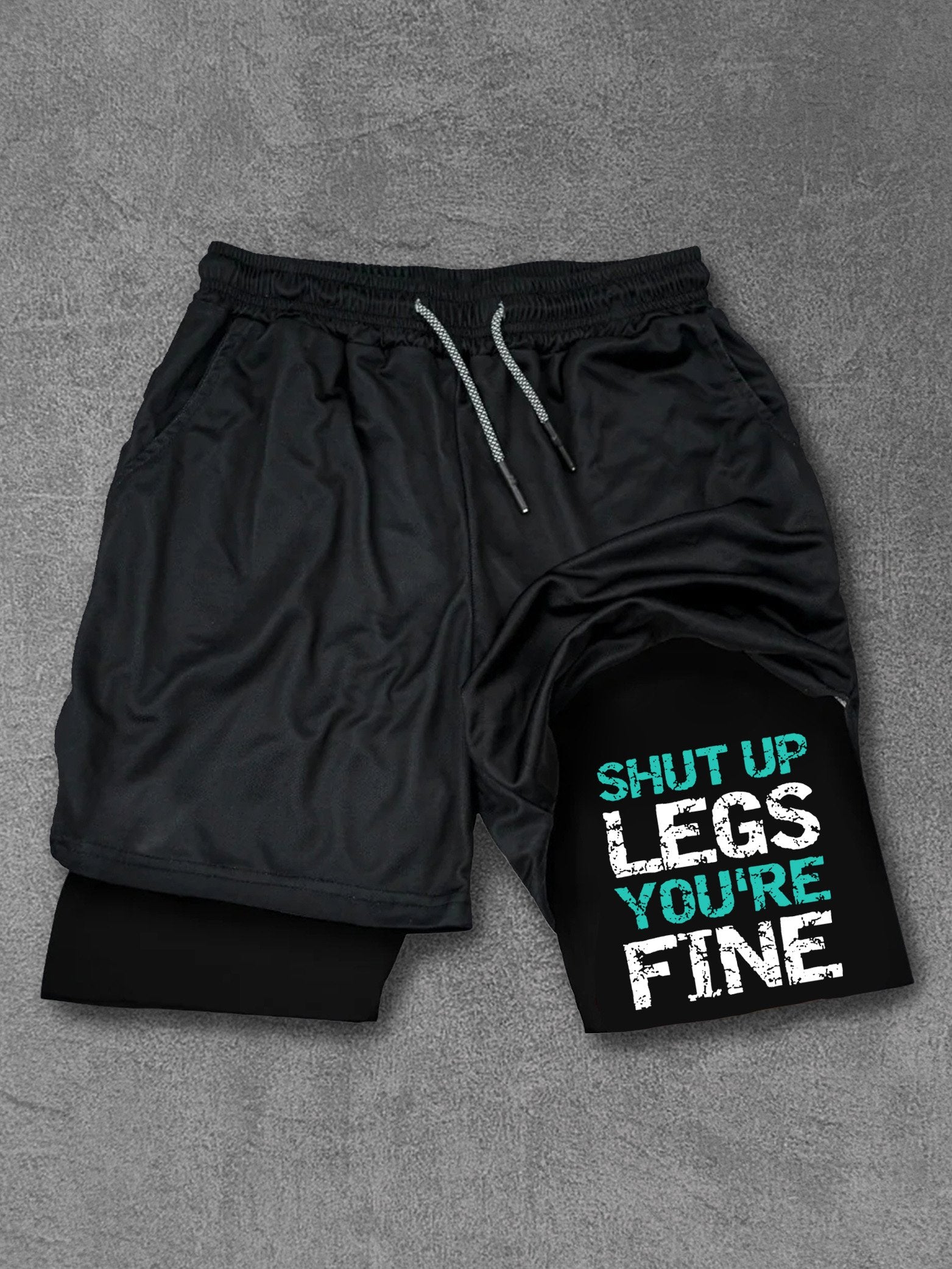 SHUT UP LEGS YOU'RE FINE Performance Training Shorts