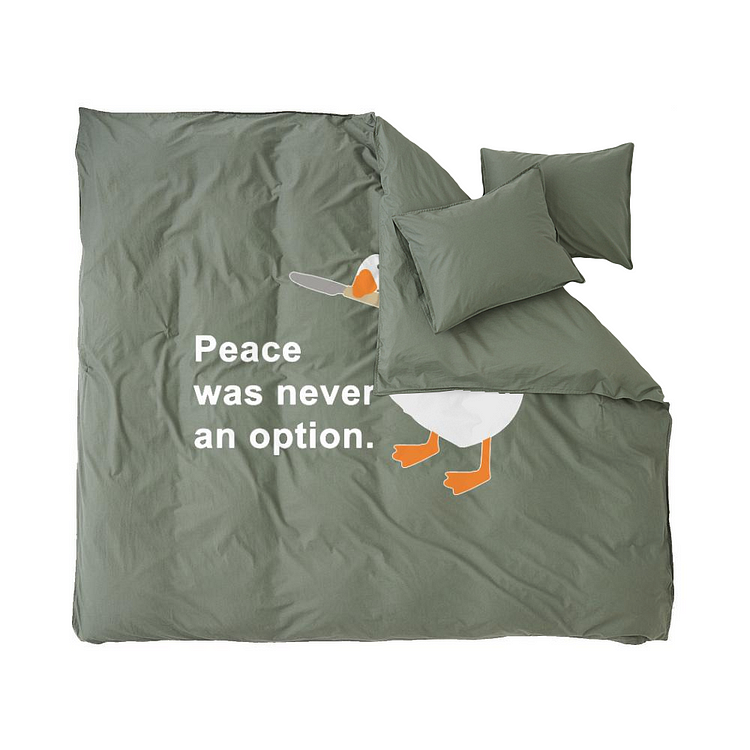 Peace Was Never An Option, Goose Duvet Cover Set