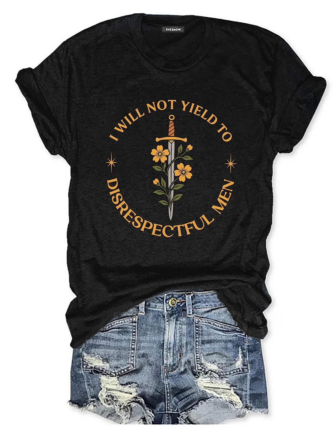 I Will Not Yield to Disrespectful Men T-shirt