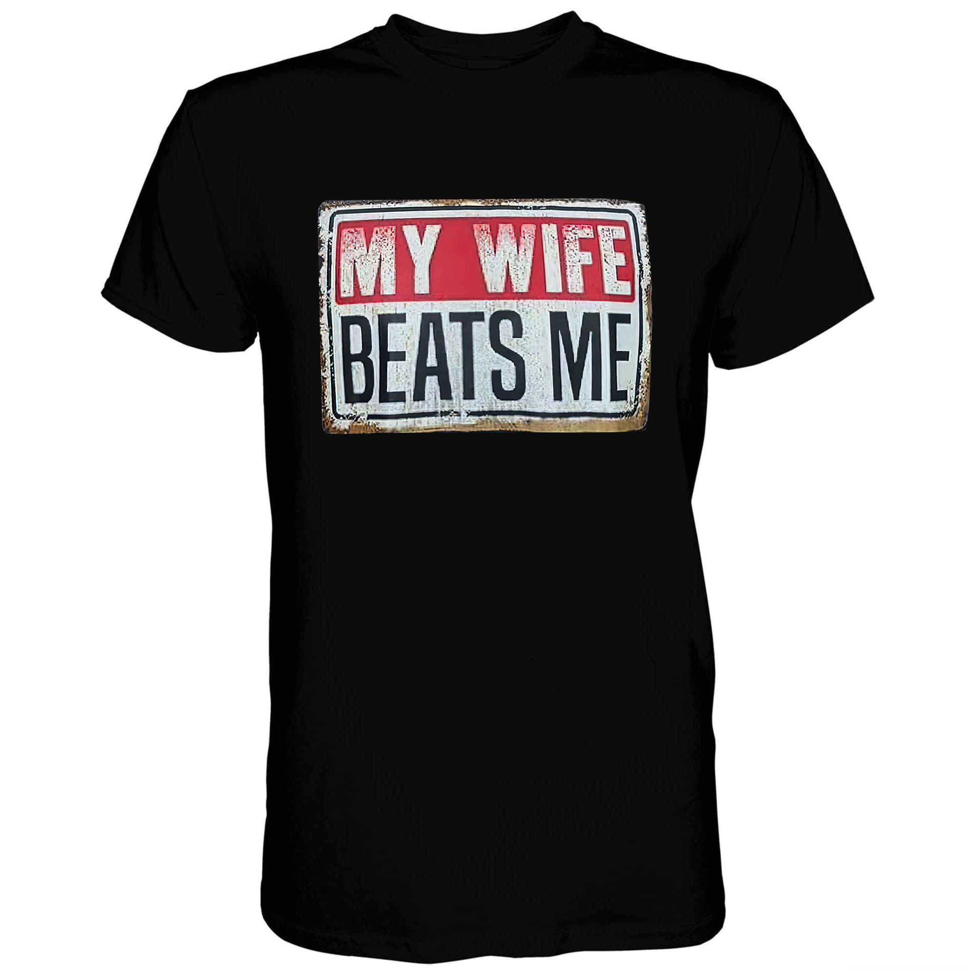 My Wife Beats Me Printed T-shirt - Livereid