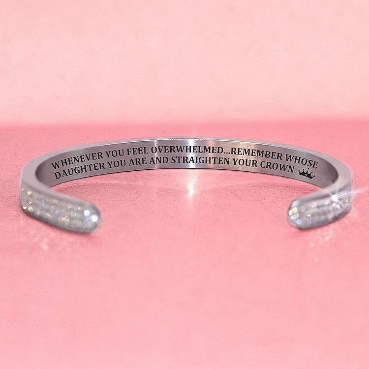For Daughter - Whenever You Feel Overwhelmed... Diamond Bracelets