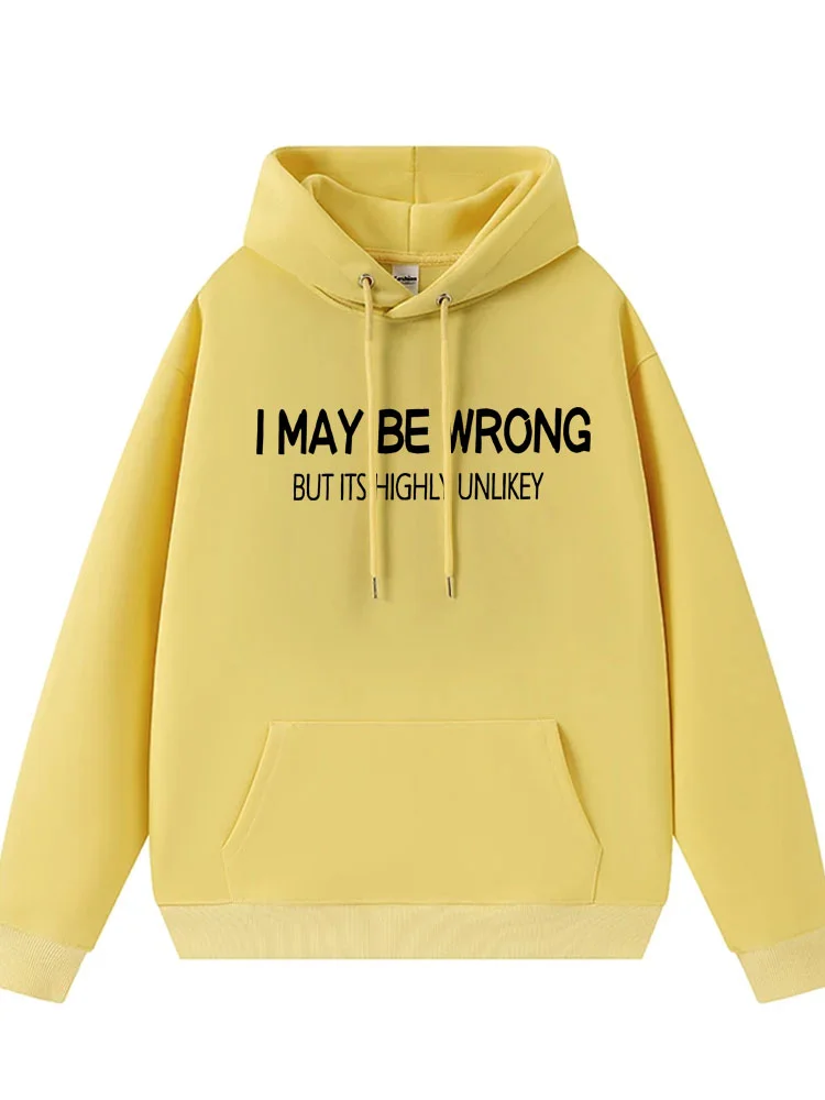 Teecade Teecade I May be Wrong But It's Highly Unlikey Art Print Design Hoodie