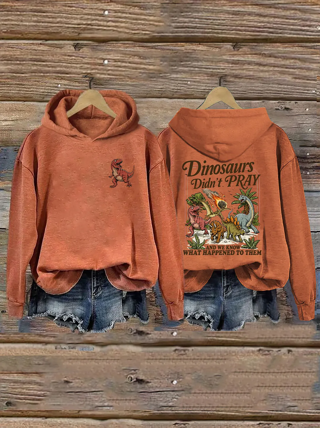 Dinosaurs Didn't Pray Funny Christian Hoodie