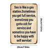 "Sex is like a gas station toilet" - Vintage Metal Signs(8*12Inch) 