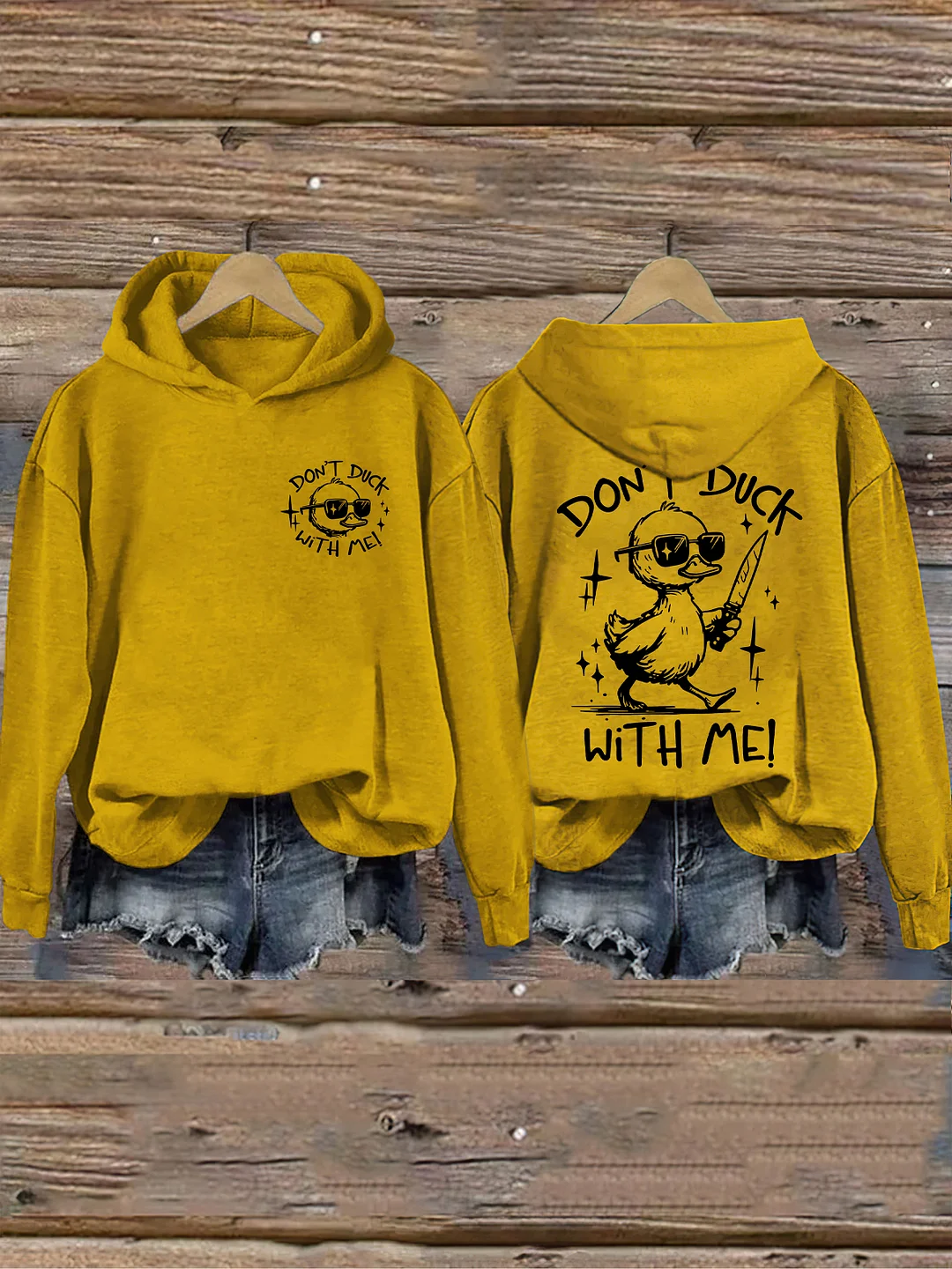 Don't Duck With Me Hoodie