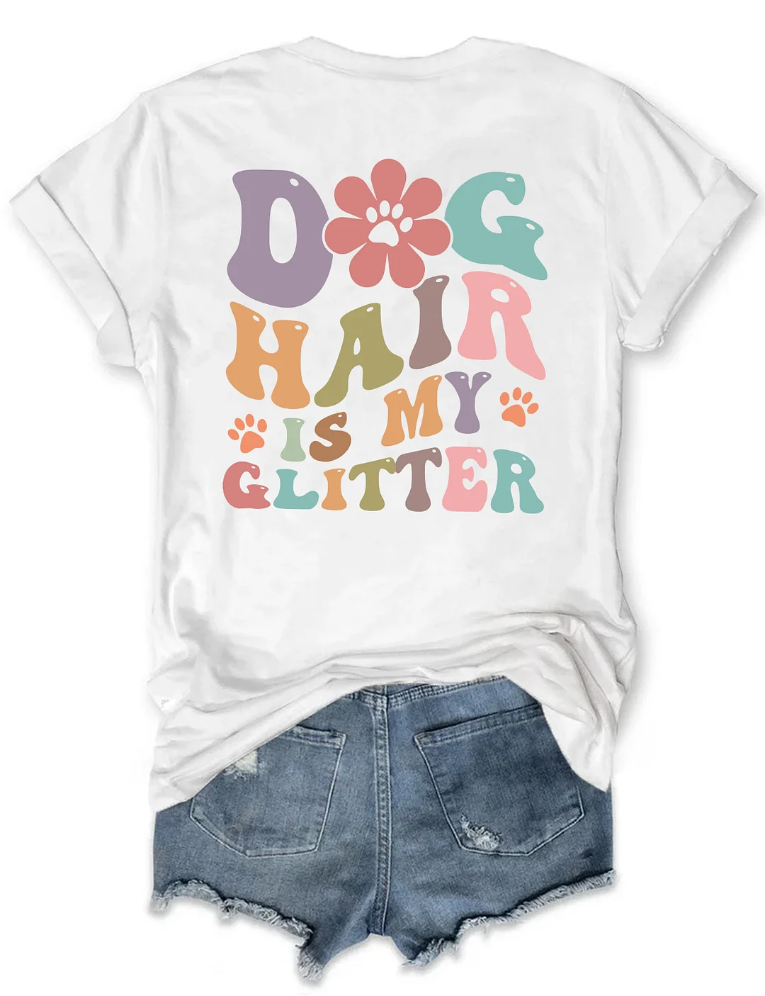 Dog Hair Is My Glitter T-shirt
