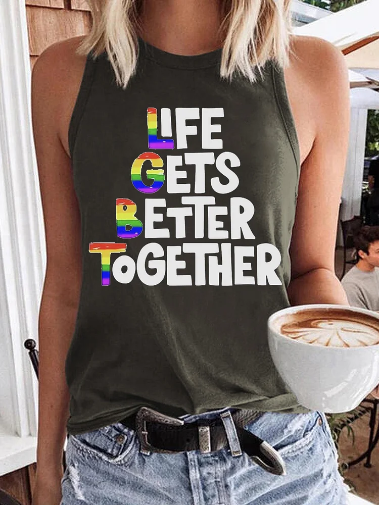  Women's Life Gets Better Together Print Tank Top socialshop