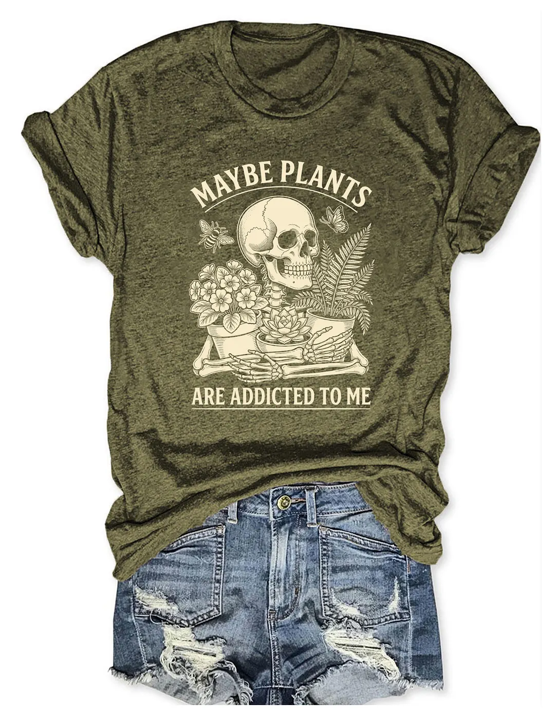 Maybe Plants Are Addicted To Me T-shirt