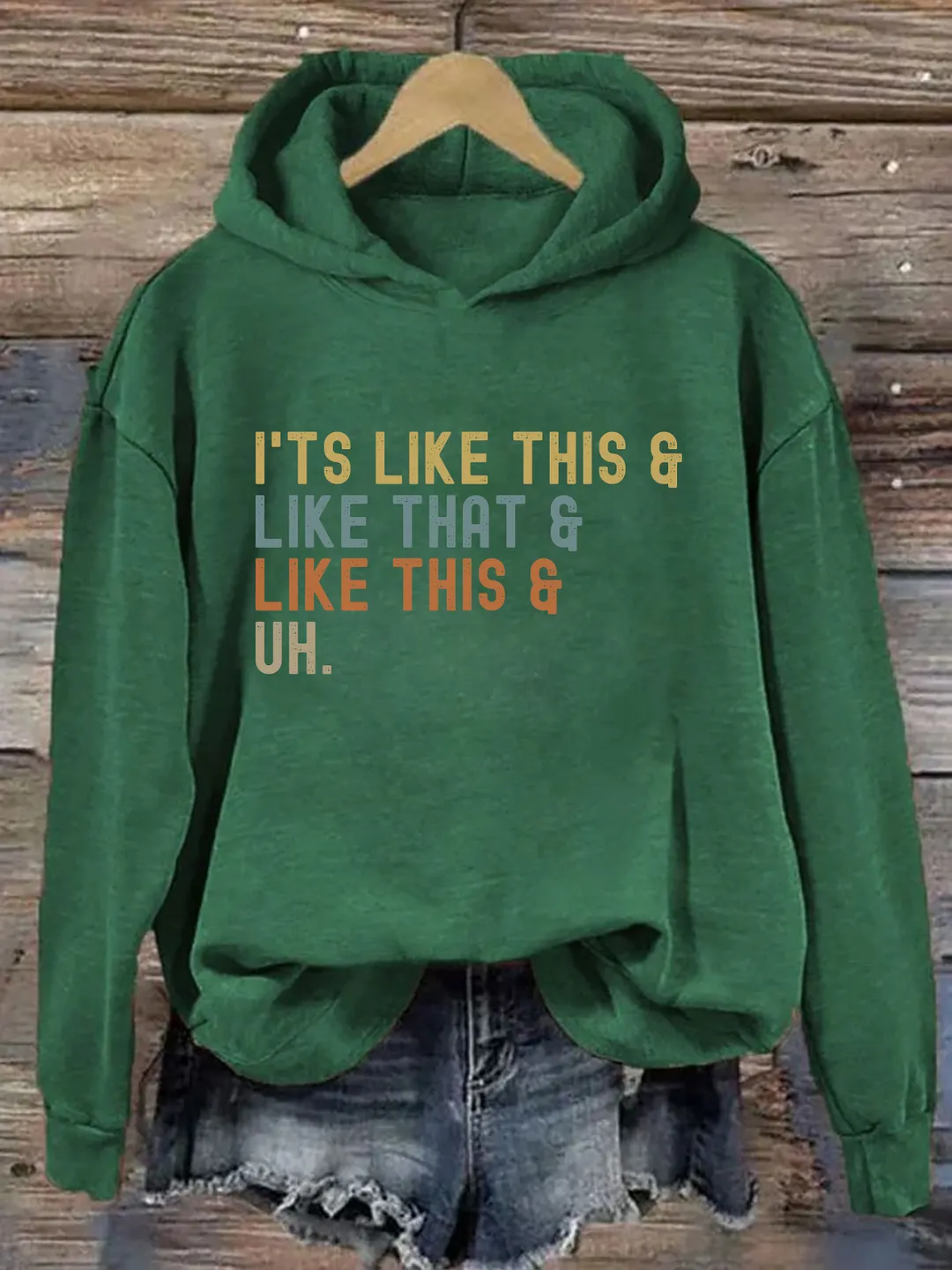 It&rsquo;S Like This And Like That And Like This And Uh Hoodie