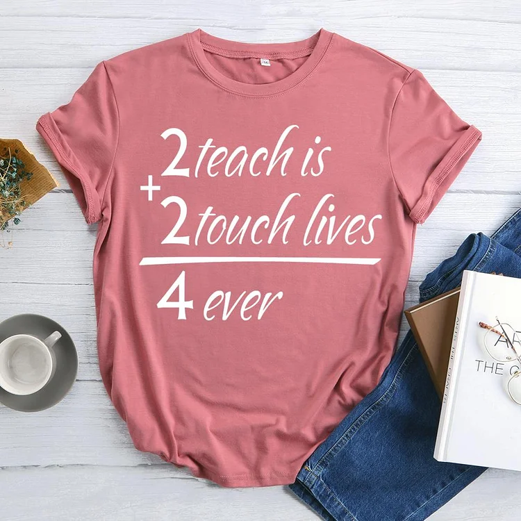 ANB - To teach is to touch lives forever Book Lovers Tee-07051