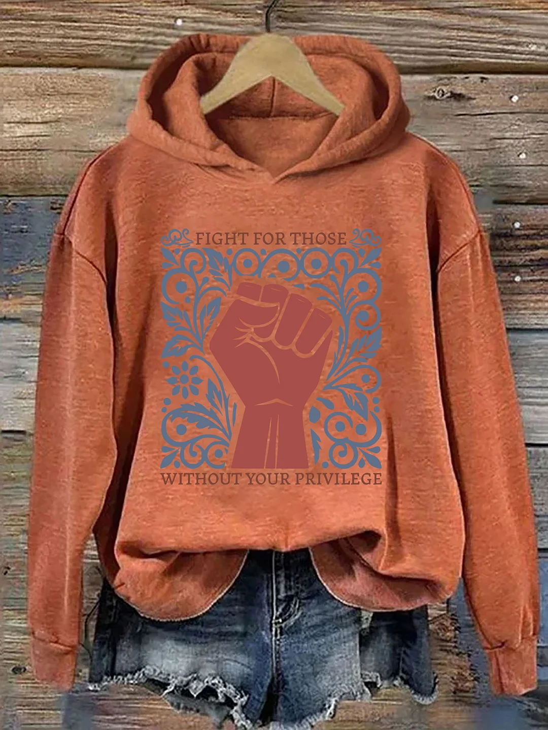 Fight For Those Without Your Privilege Hoodie