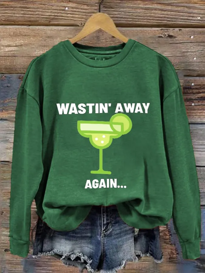 Women's Wastin' Away Again... Rip Jimmy Sweatshirt