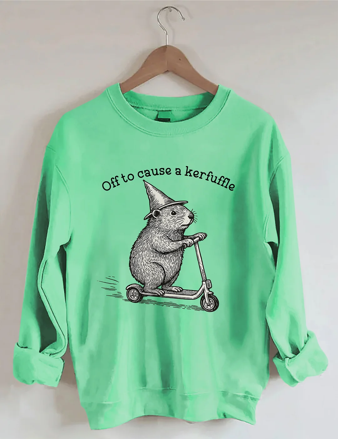 Off To Cause A Kerfuffle Sweatshirt
