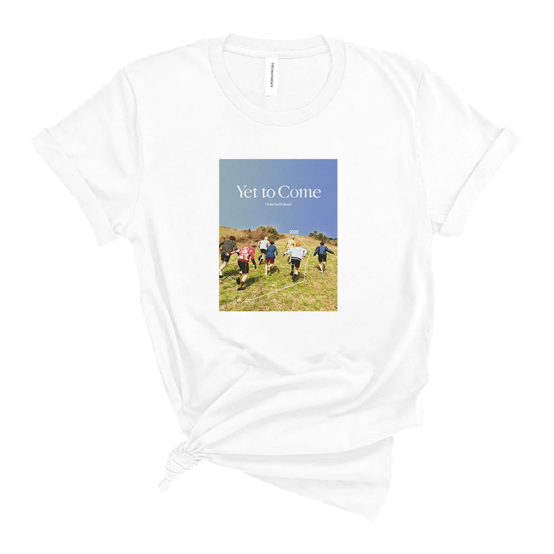 Yet to come T-Shirt Hoodie