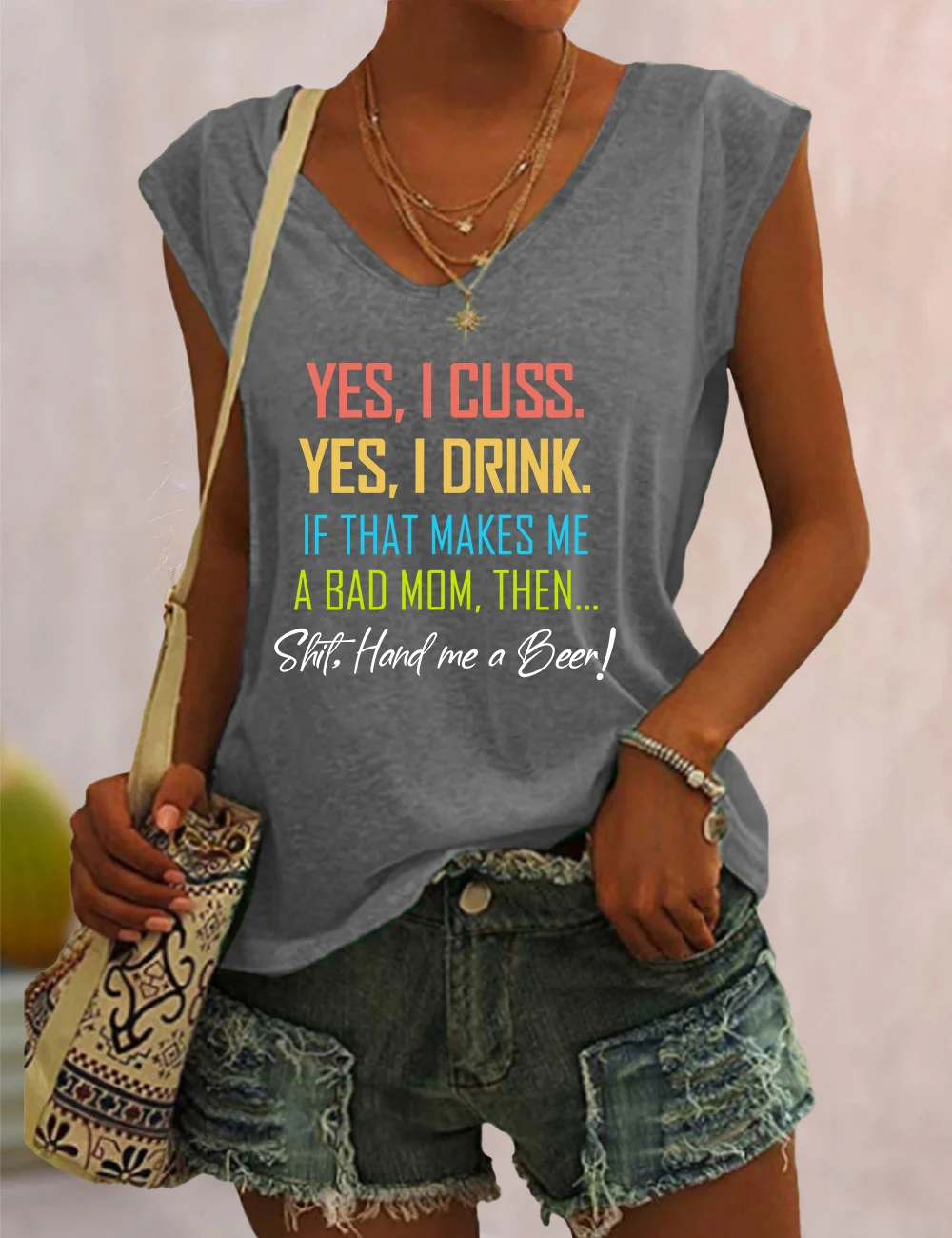 Yes I Cuss Yes I Drink If That Makes Me A Bad Mom V Neck Tank