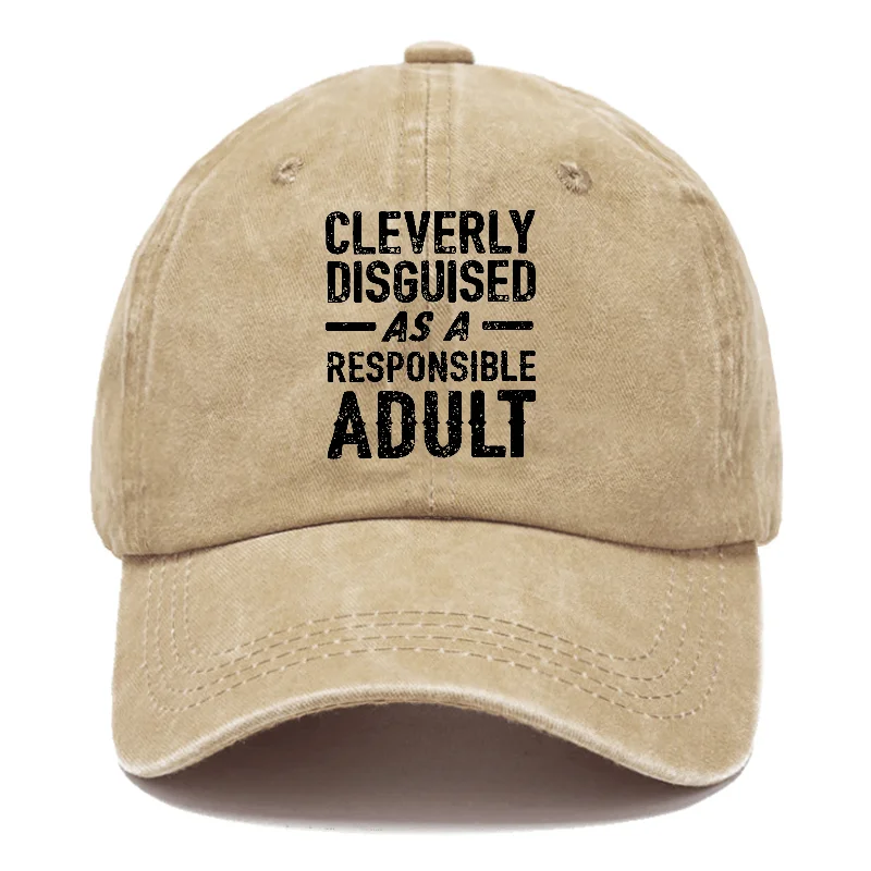 Cleverly Disguised As A Responsible Adult Funny Sarcastic Hats ctolen