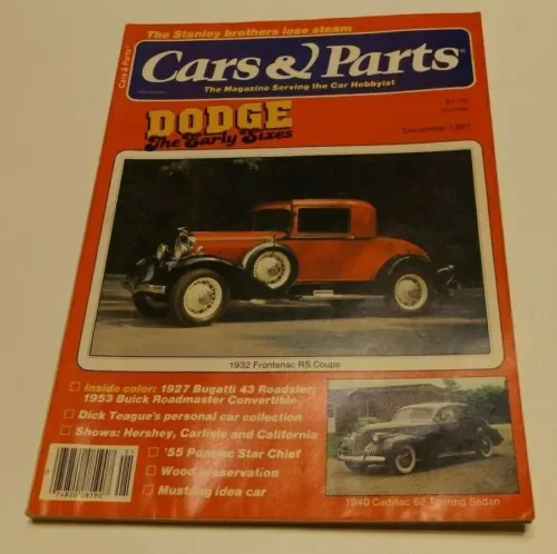 December 1981 Cars & Parts 1932 Frontenac RS Coupe 1927 Bugatti 43 Roadster Parts