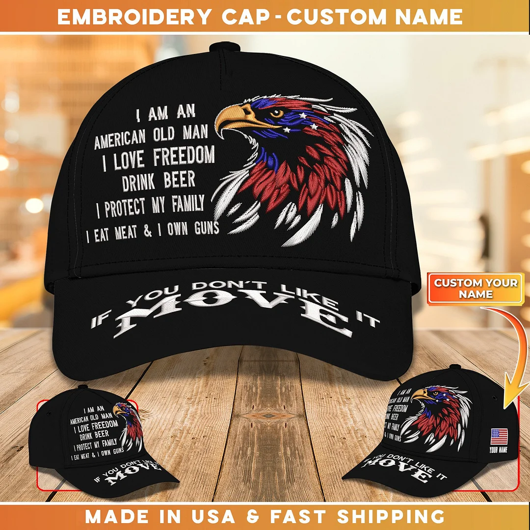 Embroidery Cap - I'm Am An American Old Man Cap Custom Classic Embroidery