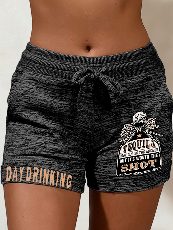 Tequila It's Worth the Shot Day Drinking Print Shorts