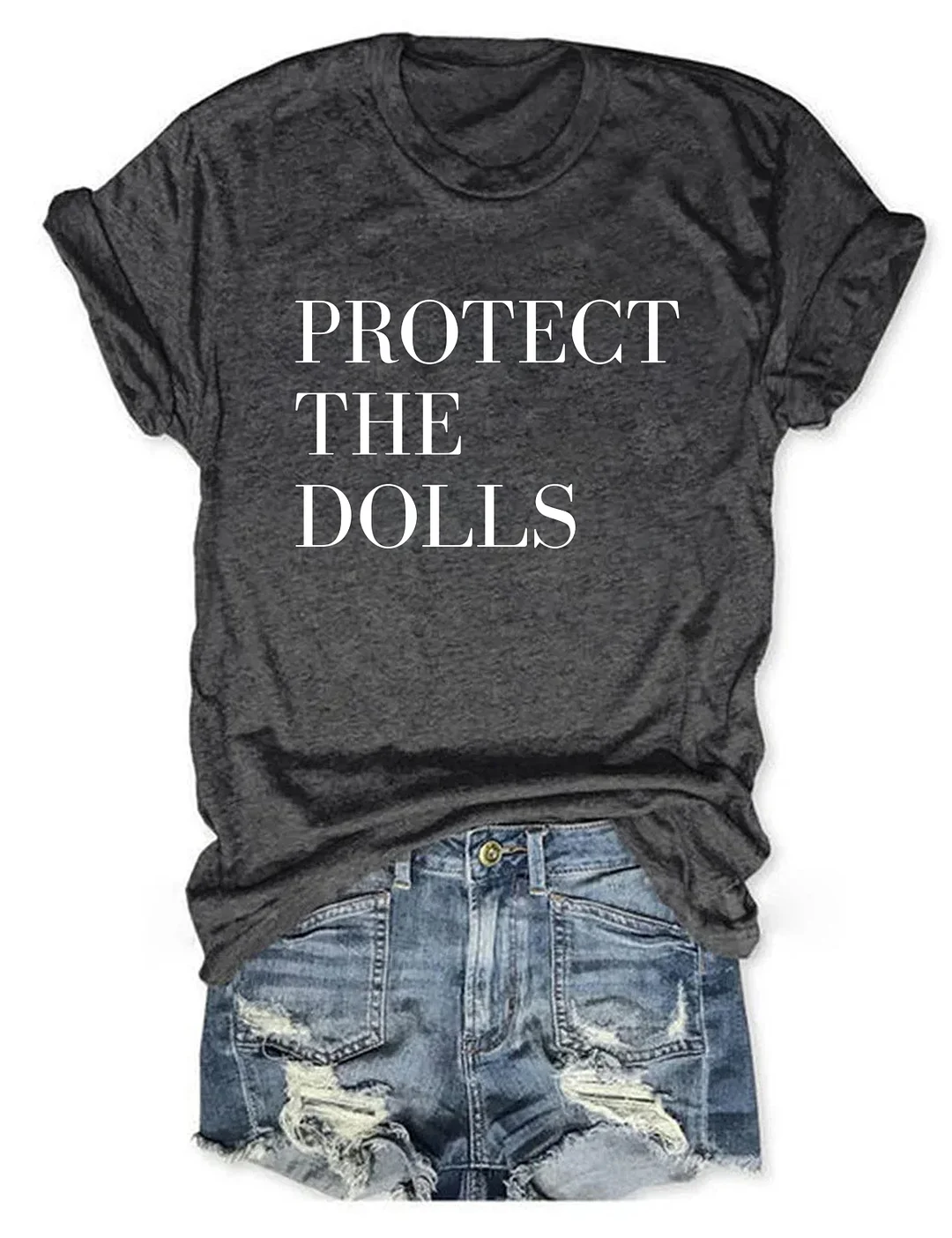 Protect The Dolls T-shirt
