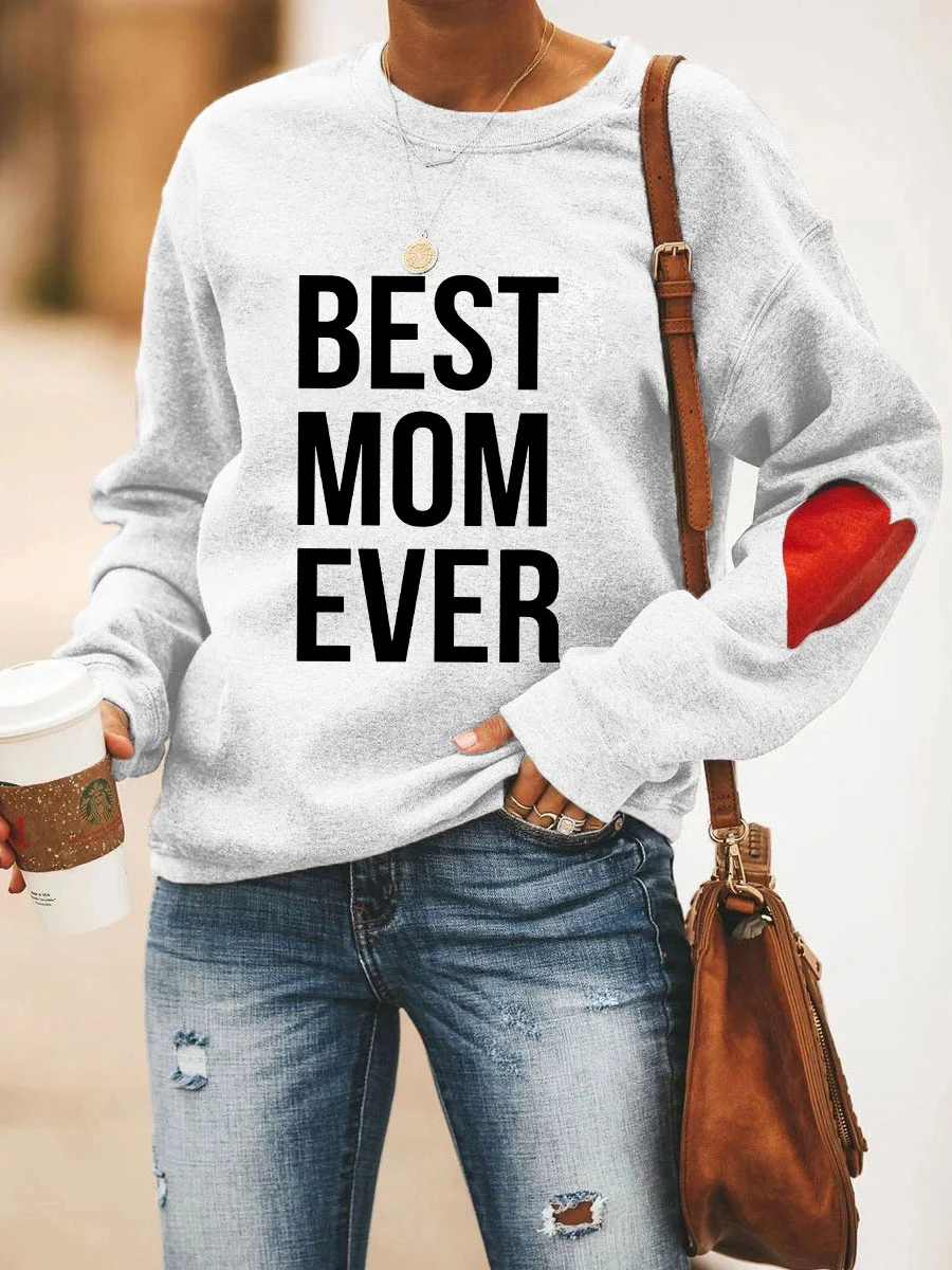 Best Mom Ever Sweatshirt