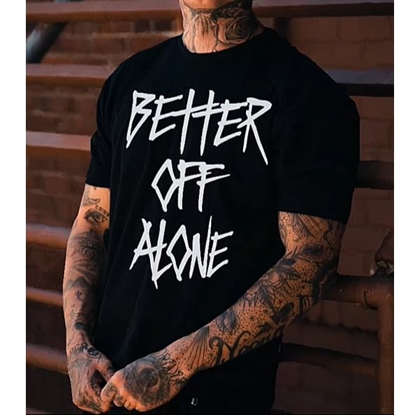 Better Off Alone Printed T-shirt-barclient