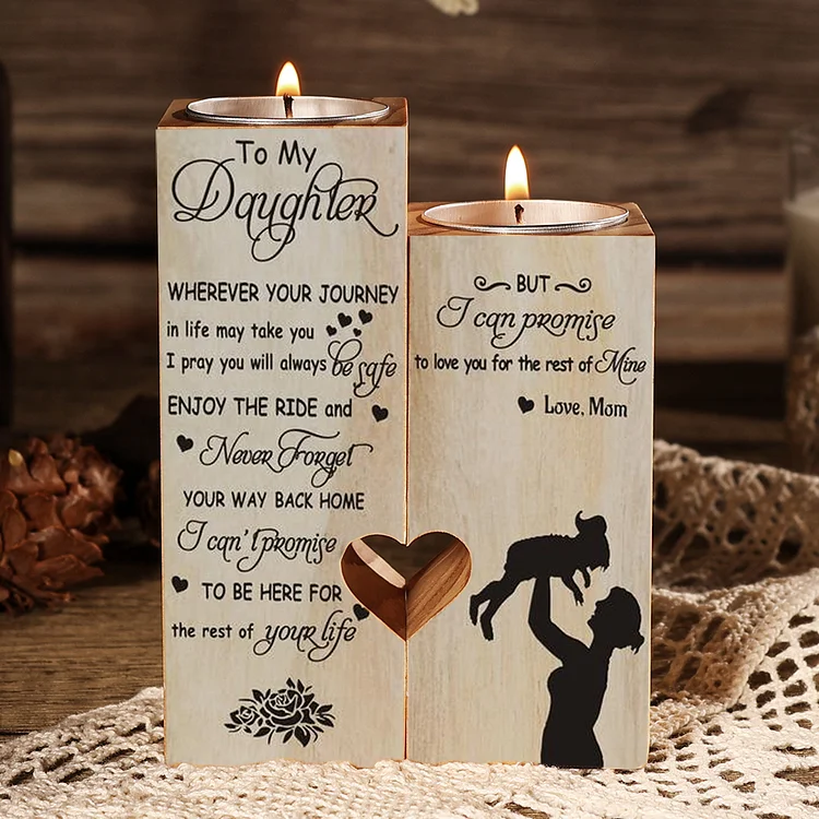 To My Daughter -“ Whatever your journey in life may take you” Candle Holder