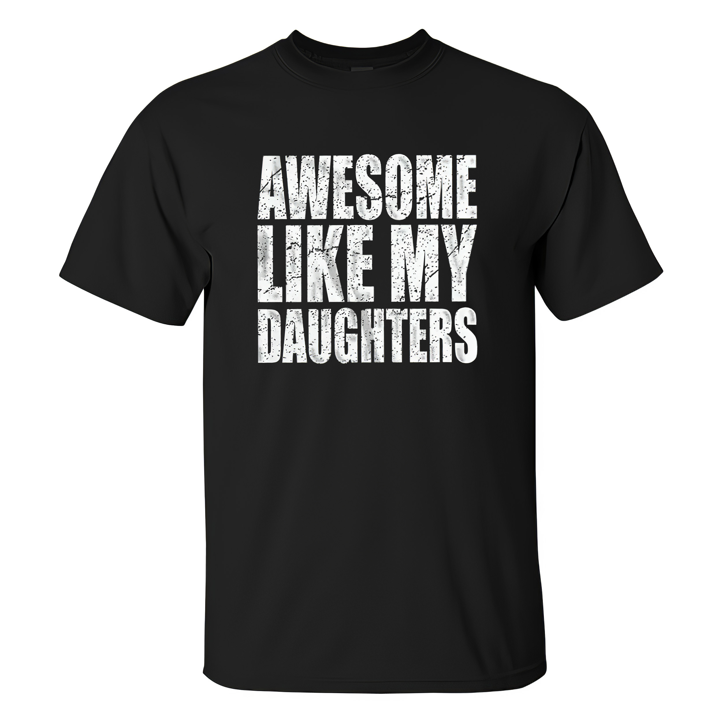 Awesome Like My Daughters T-shirt - Livereid