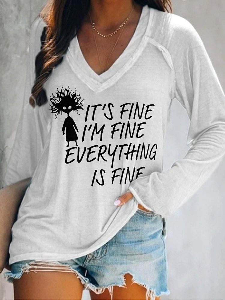 Women's It's Fine I'm Fine Everything Is Fine Long Sleeve T-Shirt