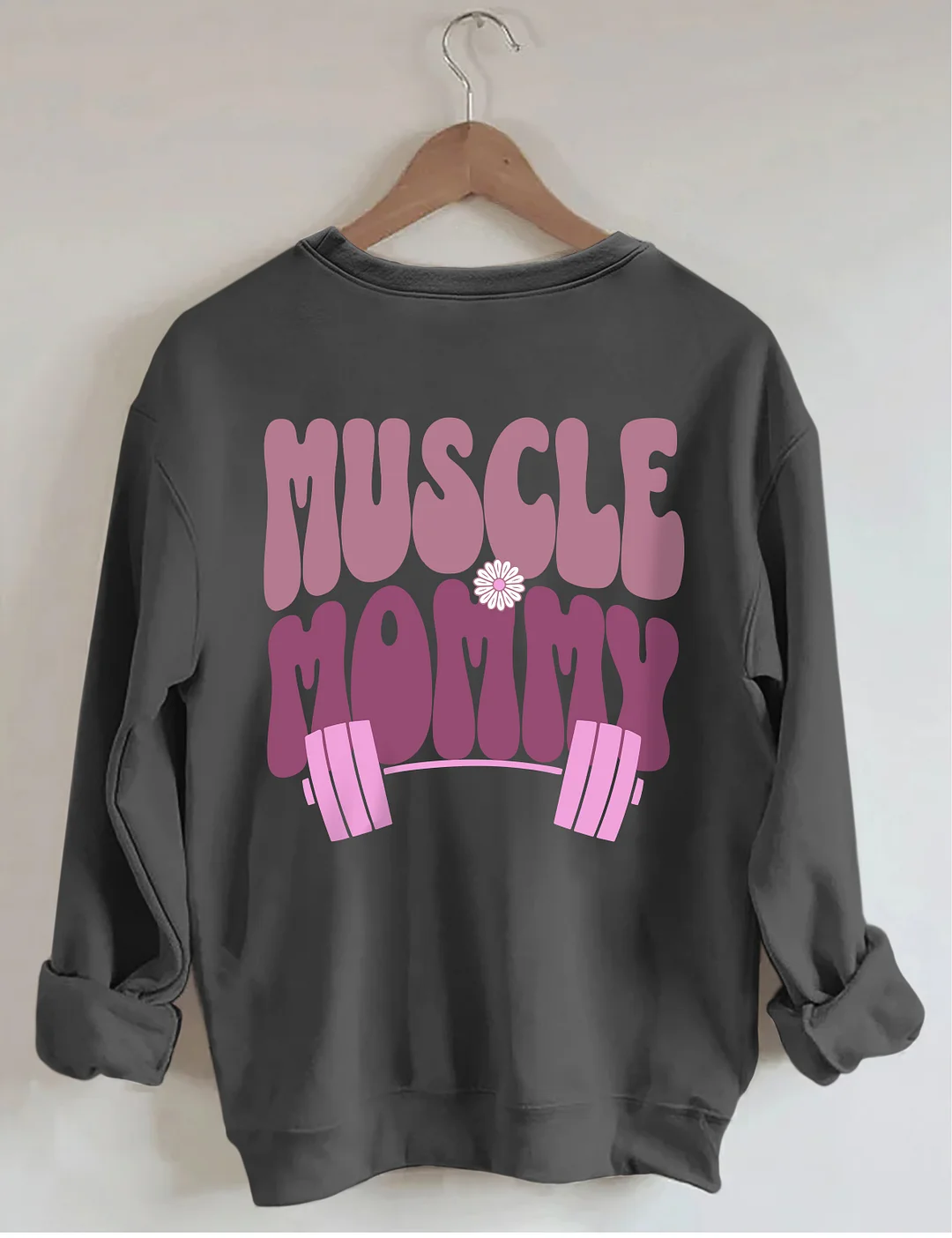 Muscle Mommy Pump Cover Sweatshirt