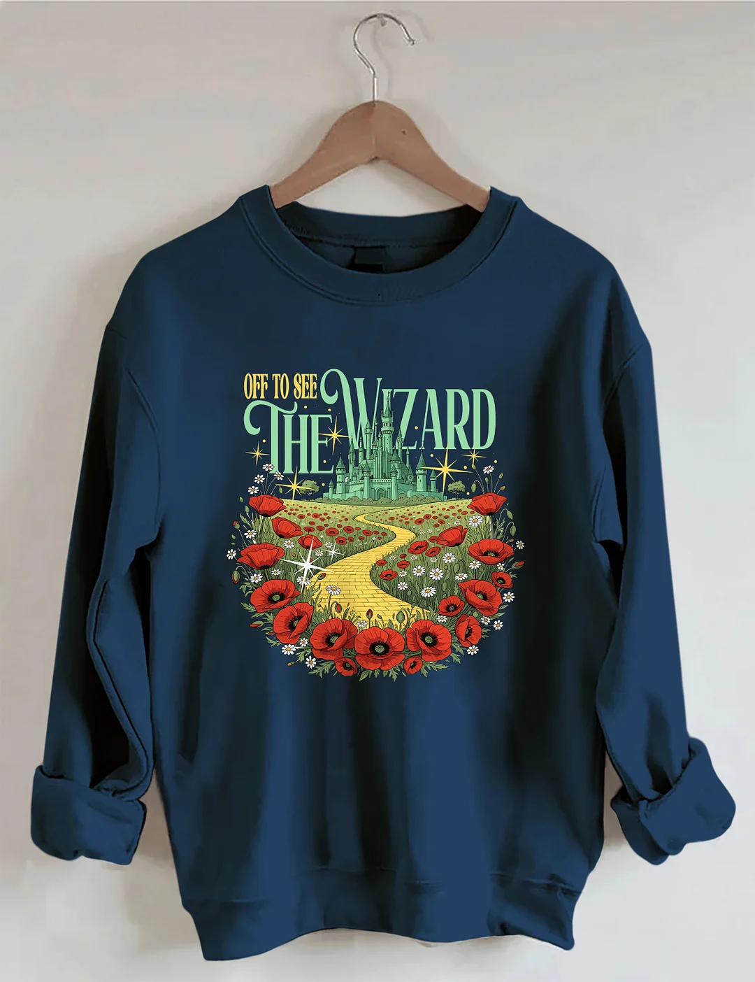 Off To See The Wizard Sweatshirt