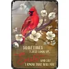 Bird Sometimes I Just Look Up Smile And Say I Know That Was You - Metal Tin Signs(8*12Inch/12*16Inch) - Animal